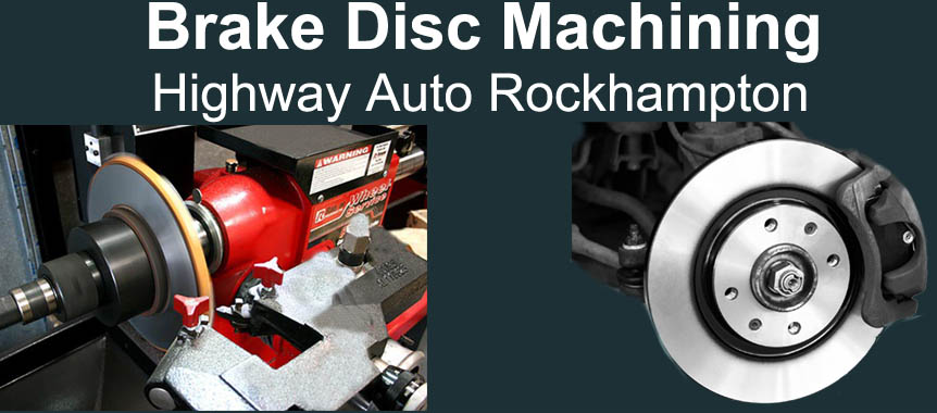 Save money on brake disc machining HAE Rockhampton